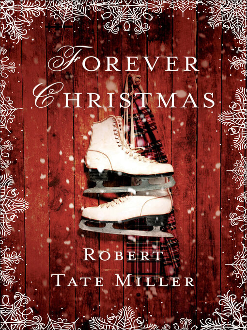 Title details for Forever Christmas by Robert Tate Miller - Available